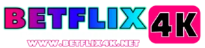 BETFLIX4K